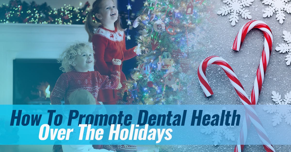 dental-health-over-holidays-5c12b1c073e4d